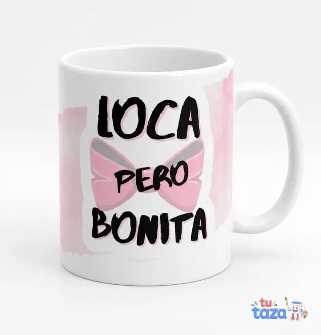 Taza personalizada con frase Loca Pero Bonita y lazo rosa, regalo divertido y original para mujeres con humor